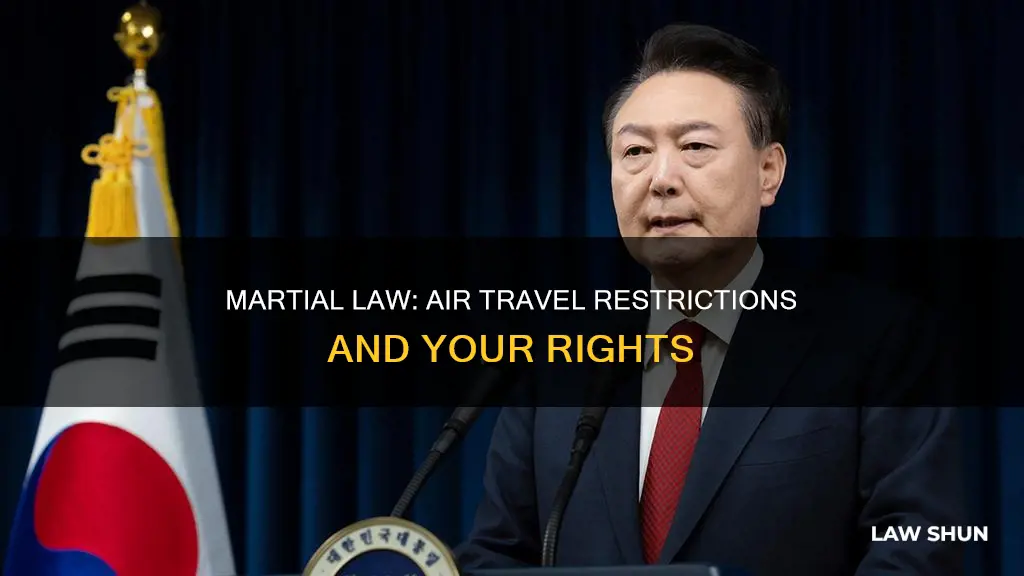 can you fly during martial law