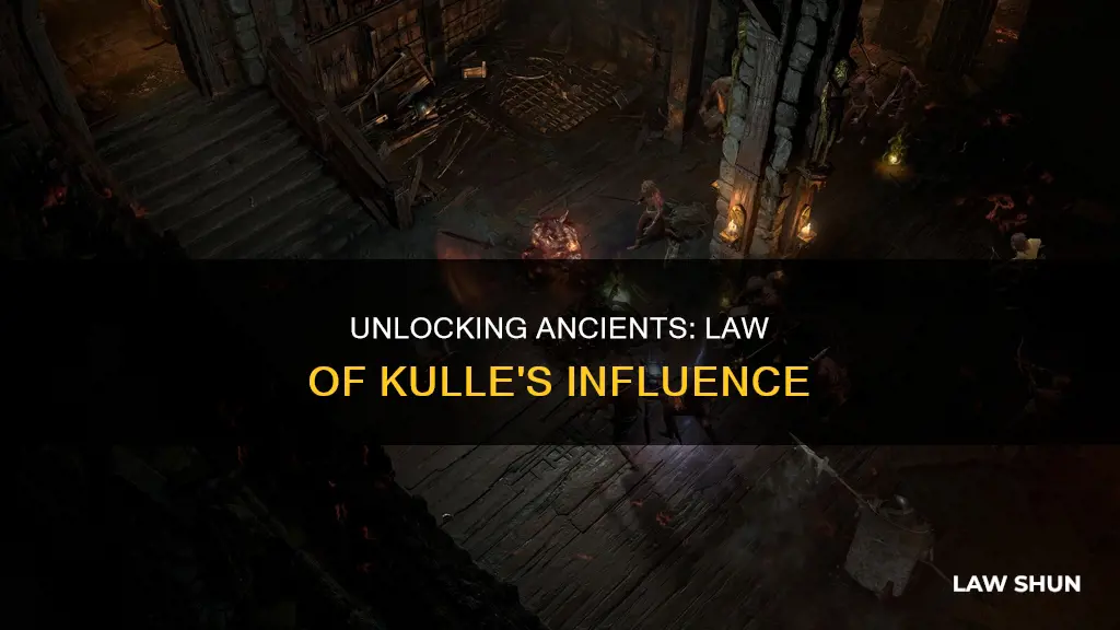 can you get ancients with law of kulle
