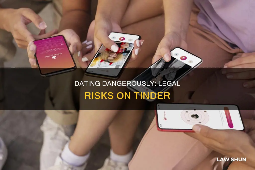 can you get in trouble with the law on tinder