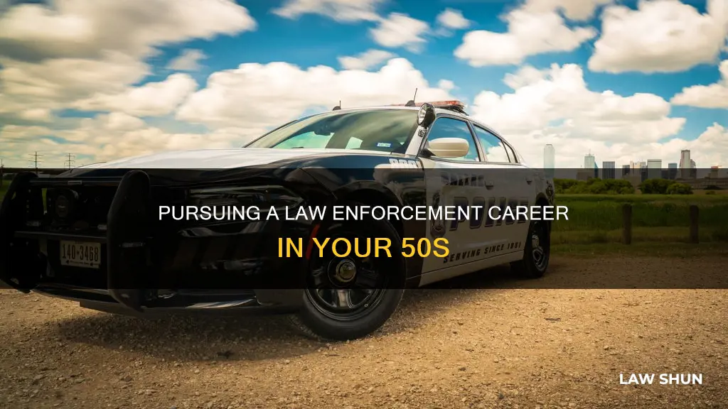 can you get into law enforcement at 55