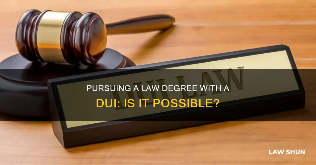 can you get law degree with dui