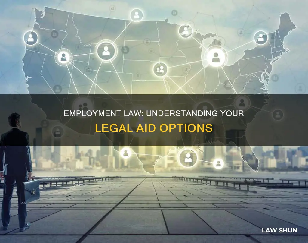 can you get legal aid for employment law