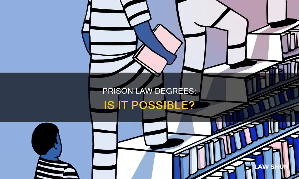 can you get your law degree in prison
