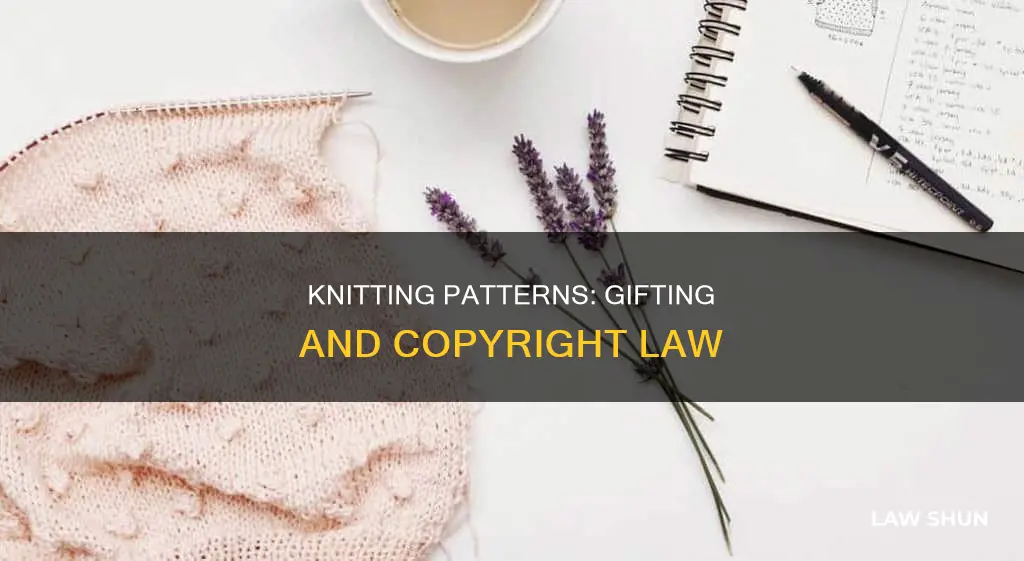 can you gift a knitting pattern without breaking copyright law