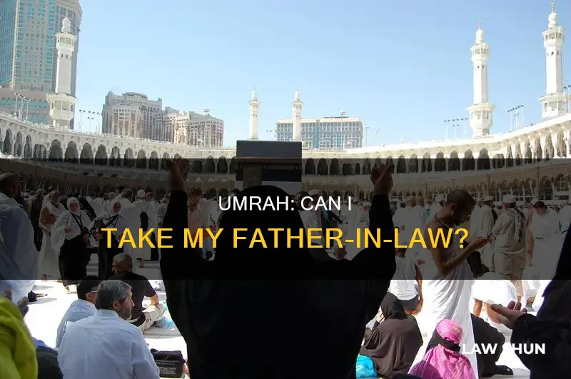 can you go umrah with your father in law