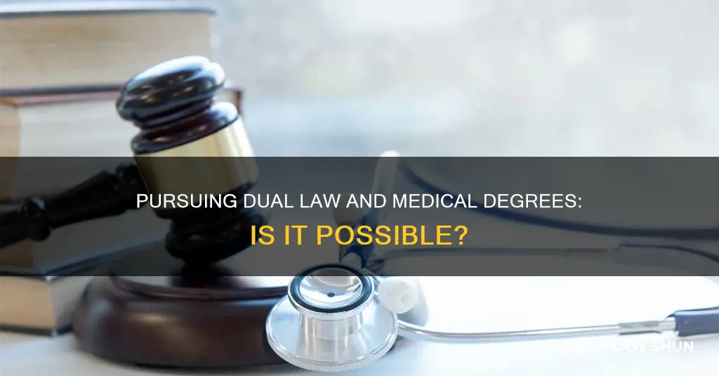 can you have a medical and law degree