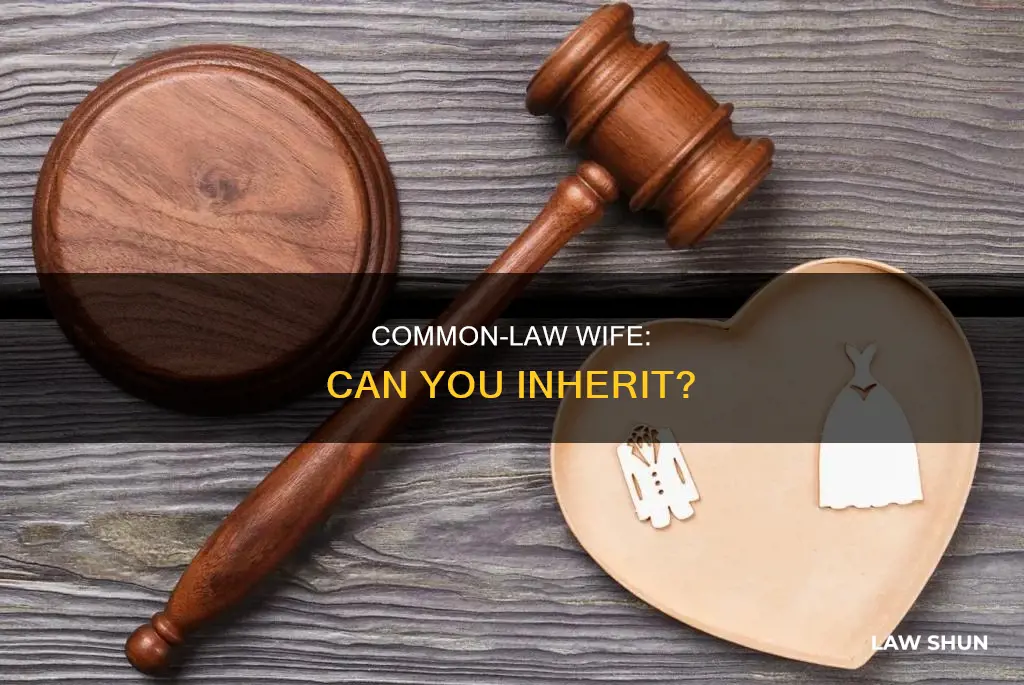 can you inheirit as common law wife