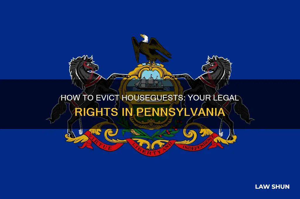 can you legally kick out houseguest pa laws
