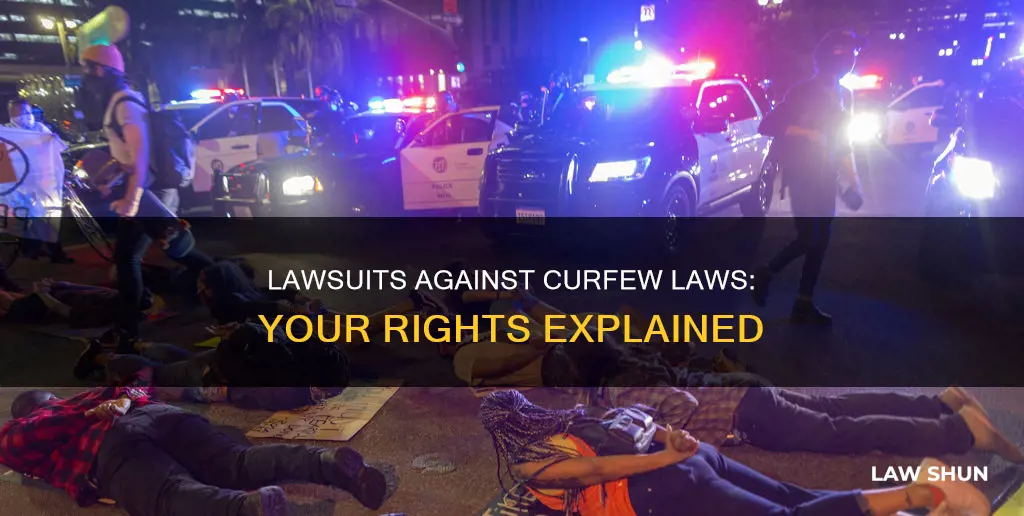 can you make a law suit for the curfew law