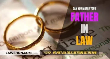 Marrying Your Father-In-Law: Is It Legal?
