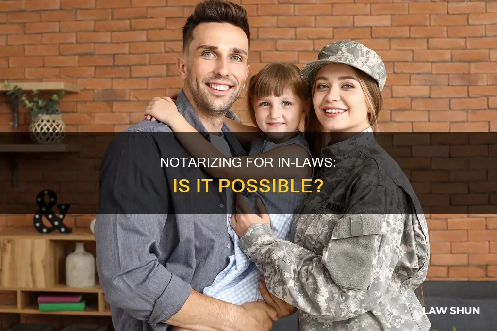 can you notarize for in laws