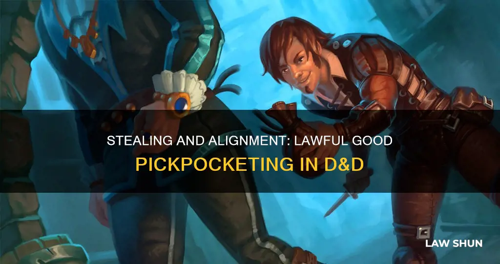 can you pickpocket in d&d if you lawful good
