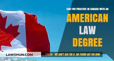 Practicing Law in Canada: US Degree's Usefulness