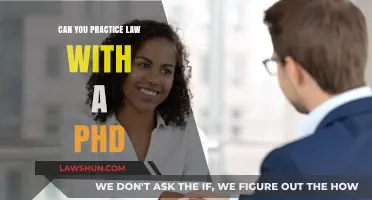 Practicing Law: PhDs and Legal Careers