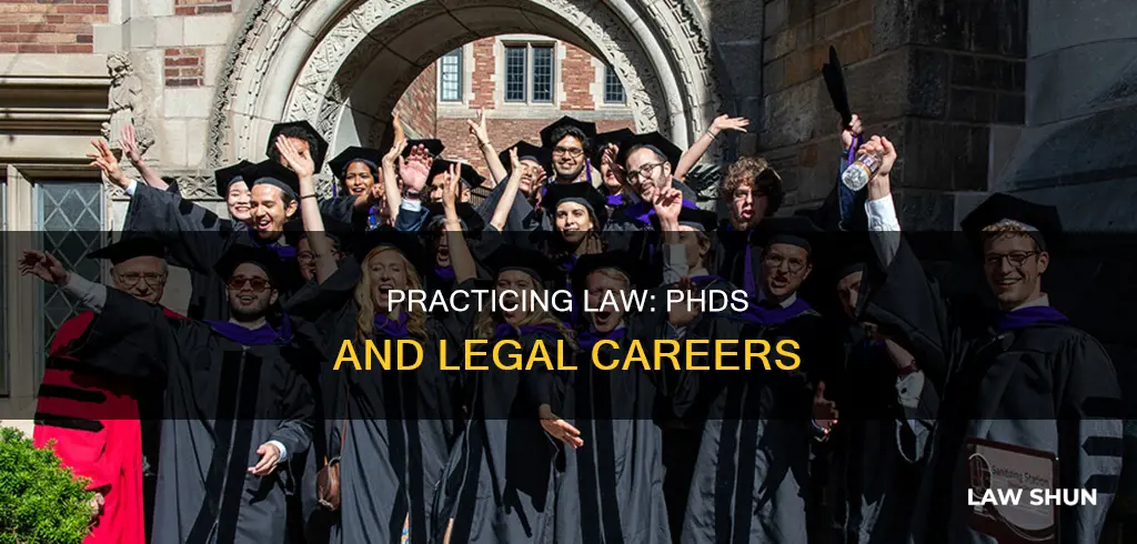 can you practice law with a phd