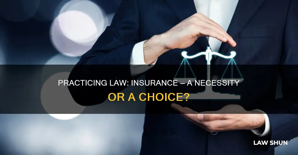 can you practice law without insurance