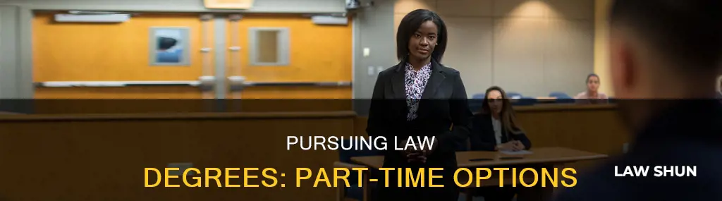 can you pursue a law degree part time