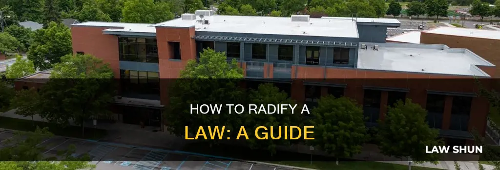can you radify a law