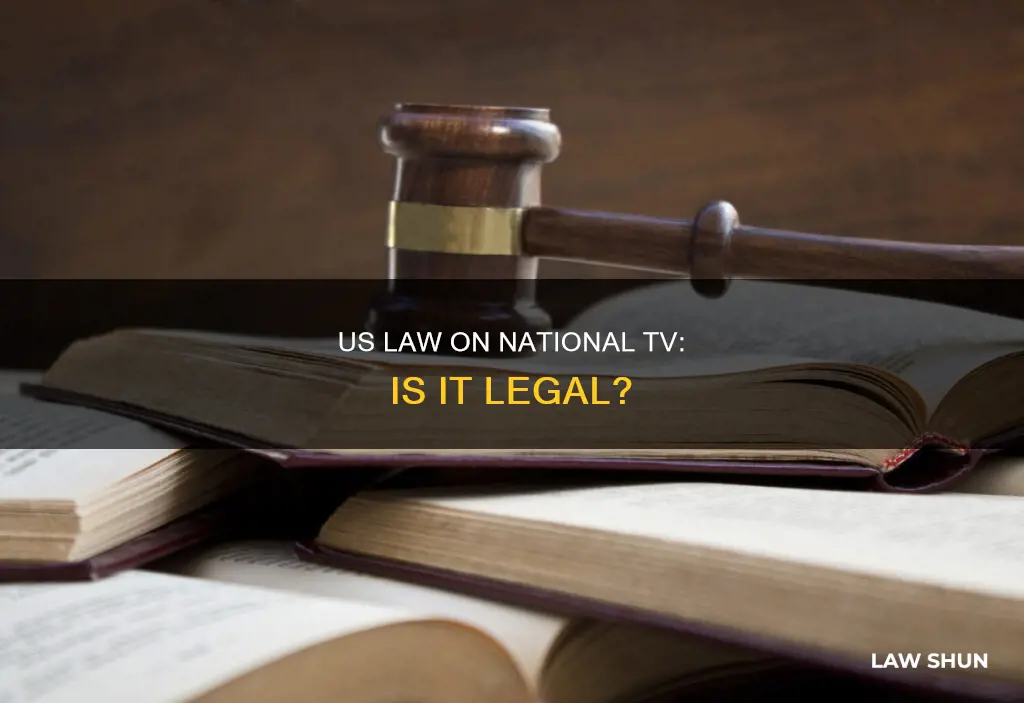 can you read us law on natinoal tv