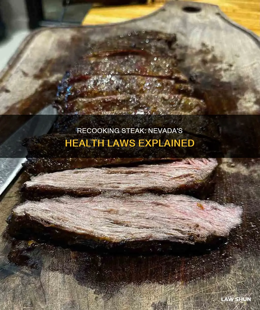 can you recook a steak in nevada health laws