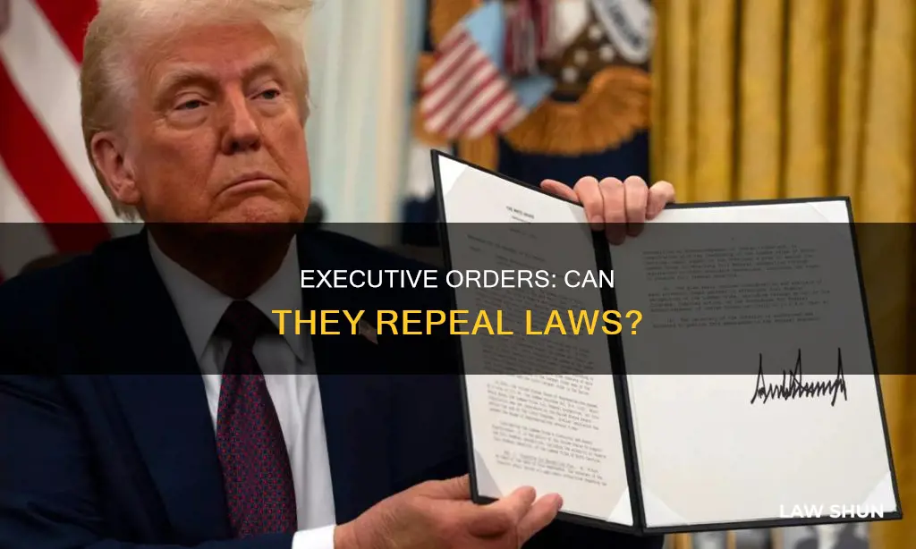 can you repeal a law with a execuive order