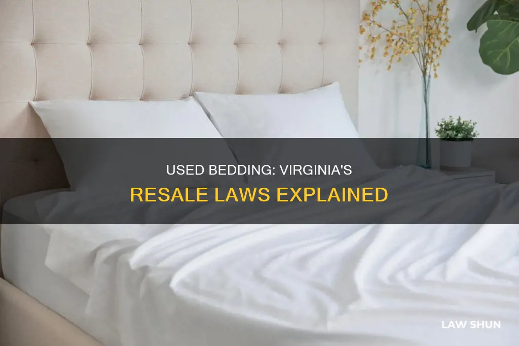 can you sell used bedding in virginia law