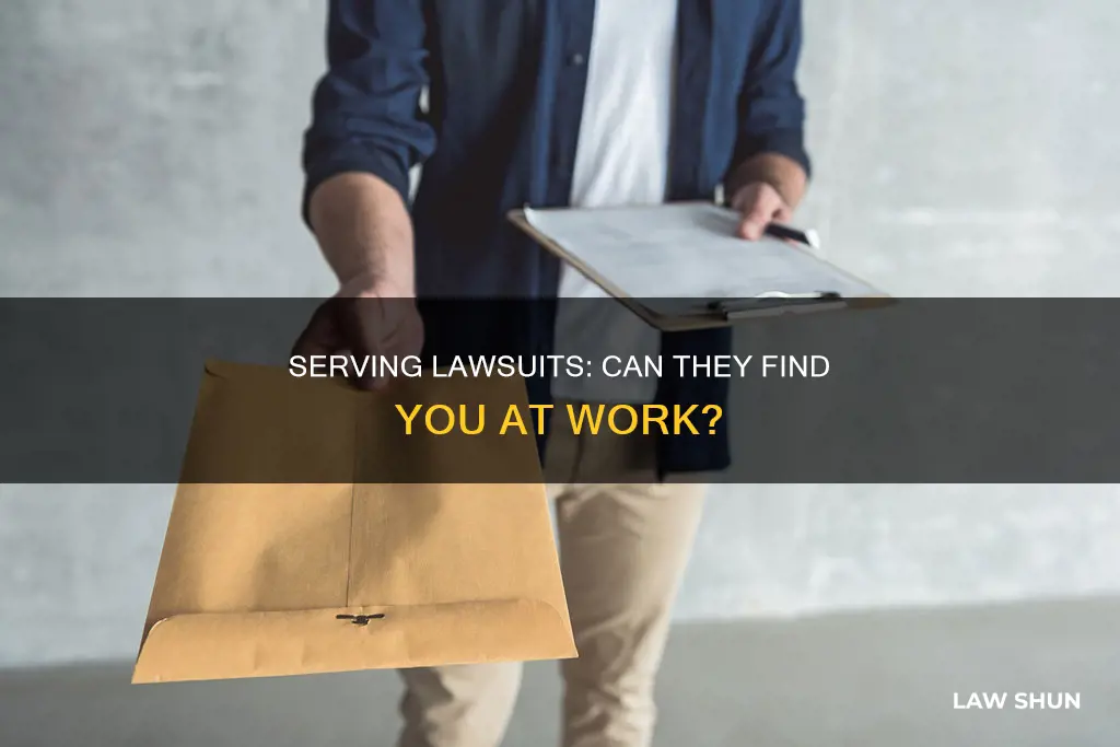 can you serve a law suit at work