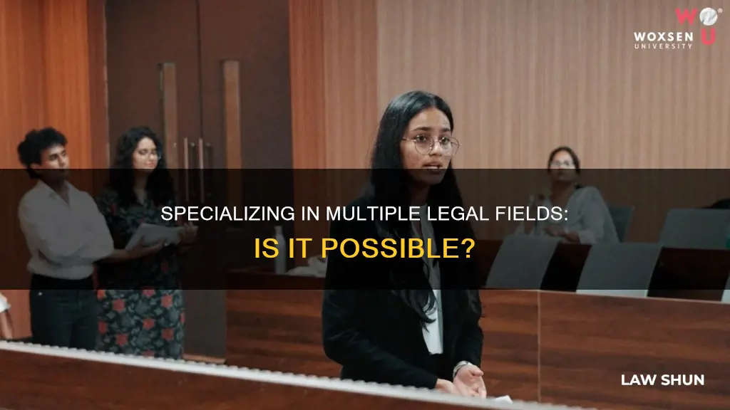 can you specialize in more than one area of law