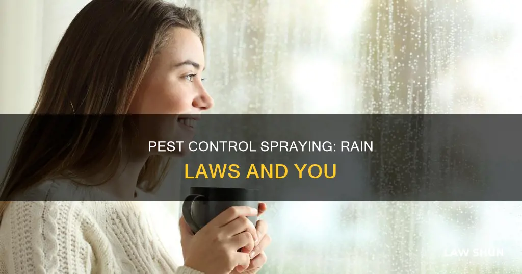 can you spray pest control in the rain laws