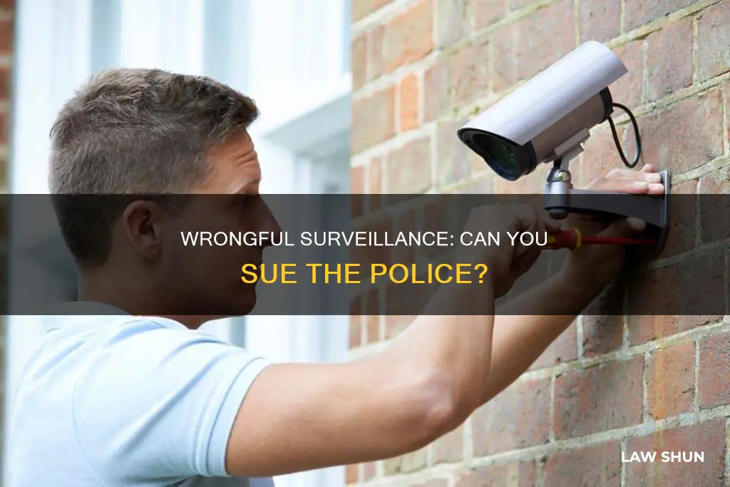 can you sue a law enforcement agency for wrongful surveillance