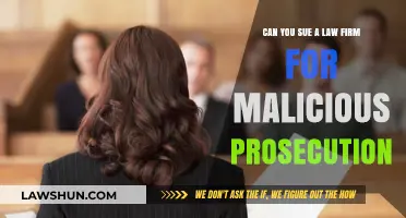 Malicious Prosecution: Can You Sue a Law Firm?