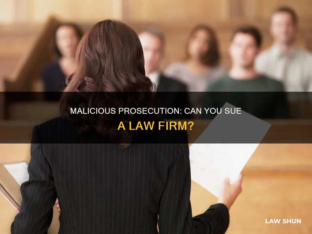 can you sue a law firm for malicious prosecution