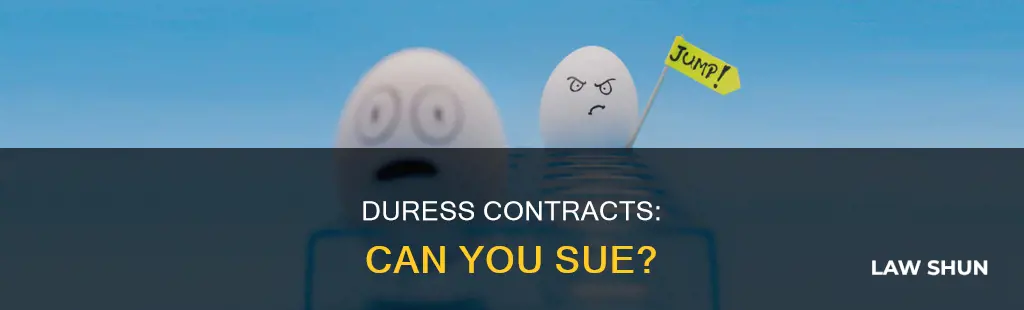 can you sue for duress contract law