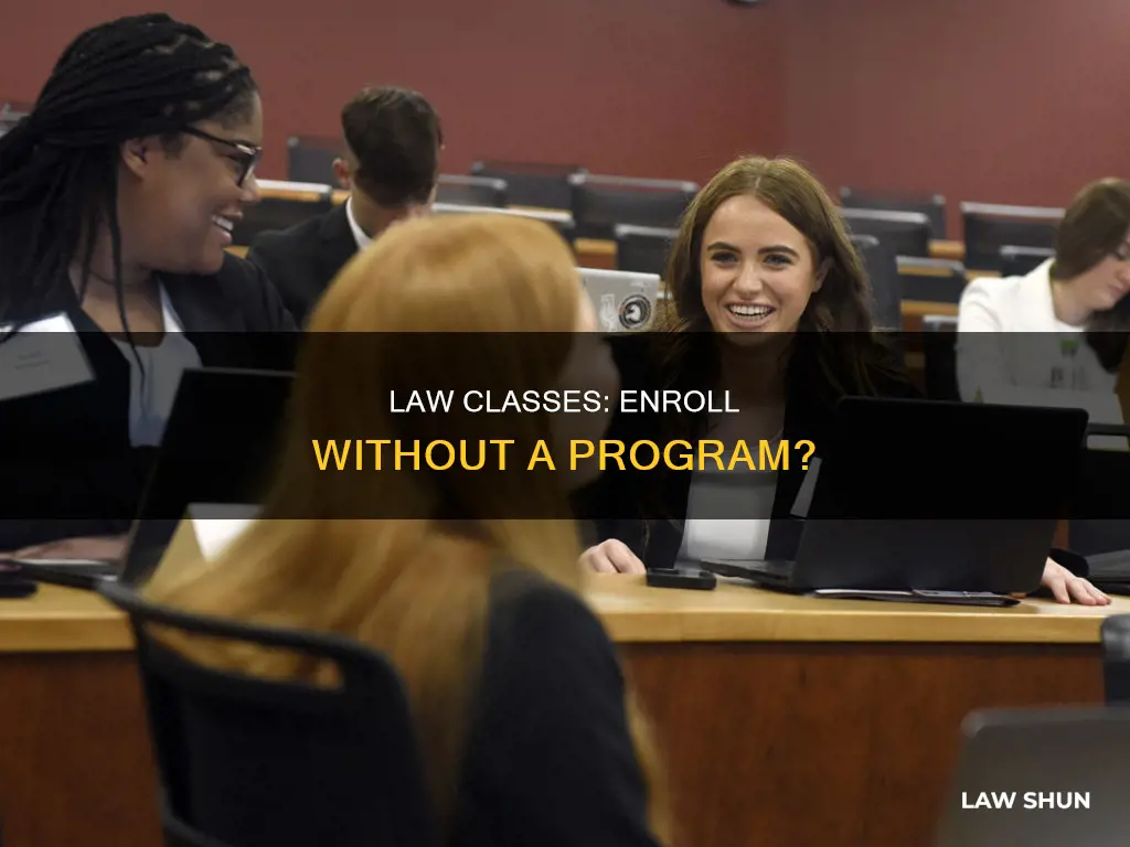 can you take law classes without being in a program