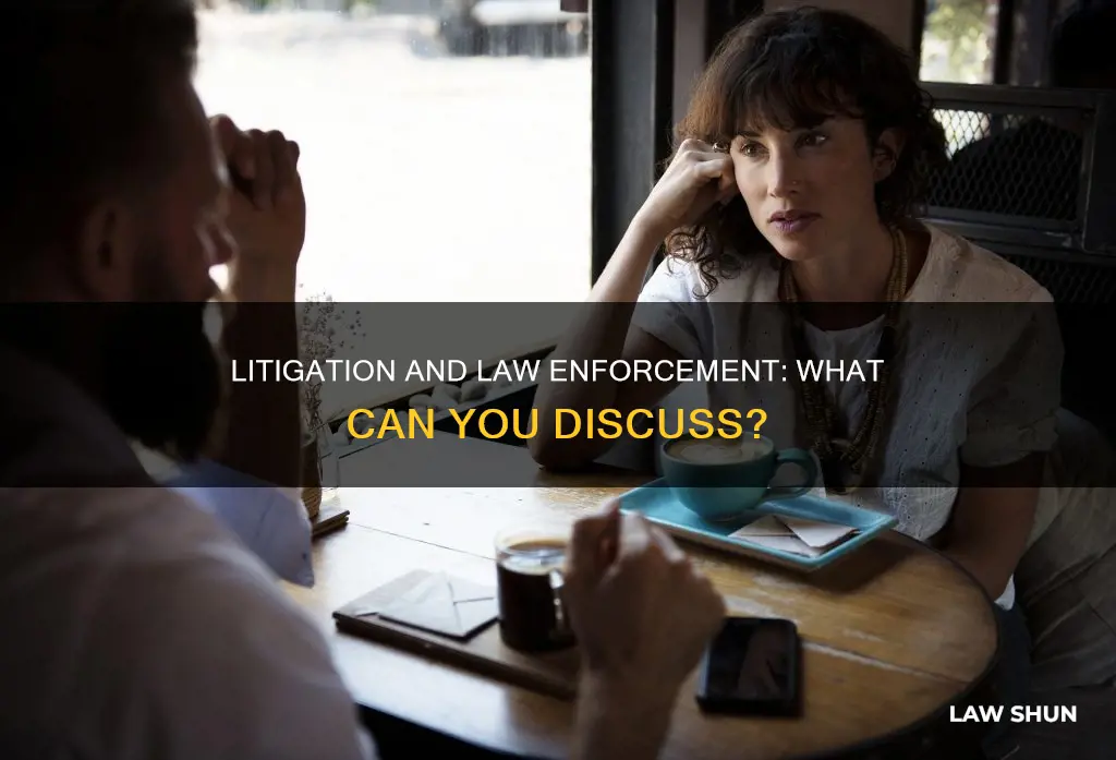 can you talk about ongoing litigation or law enforcement activity