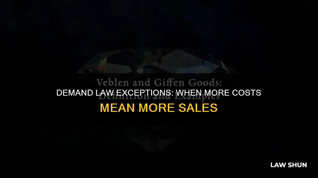 can you think of an exceptetion to law of demand