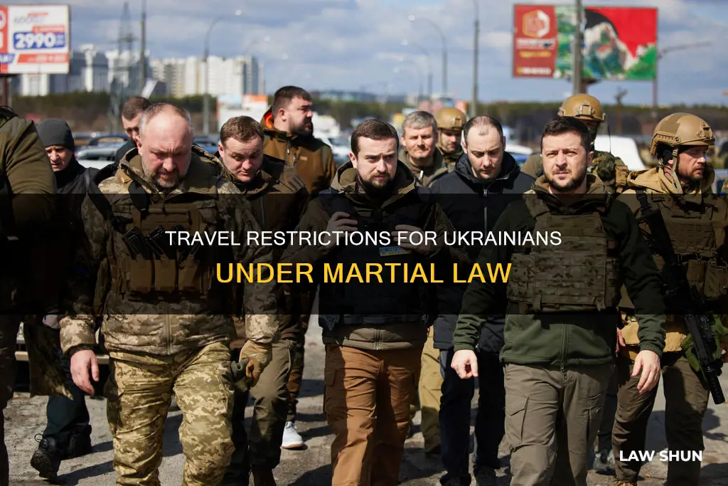 can you ukrainians travel under martial law