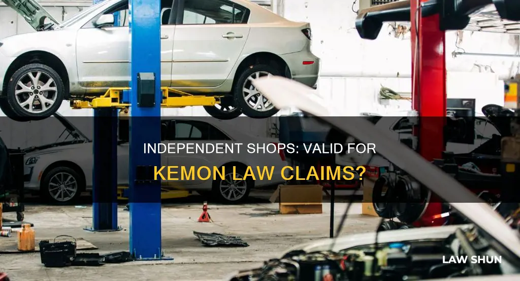 can you use an independent shop for kemon law claim