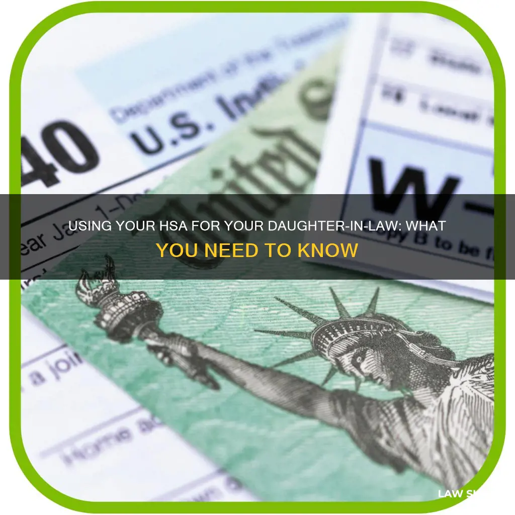 can you use hsa for daughter in law