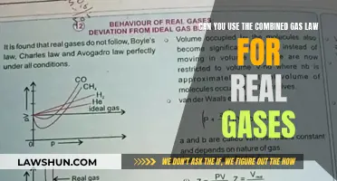 Gas Laws: Real Gases and the Combined Gas Law