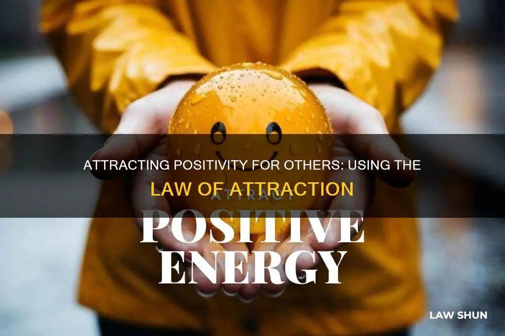 can you use the law of attraction to help others