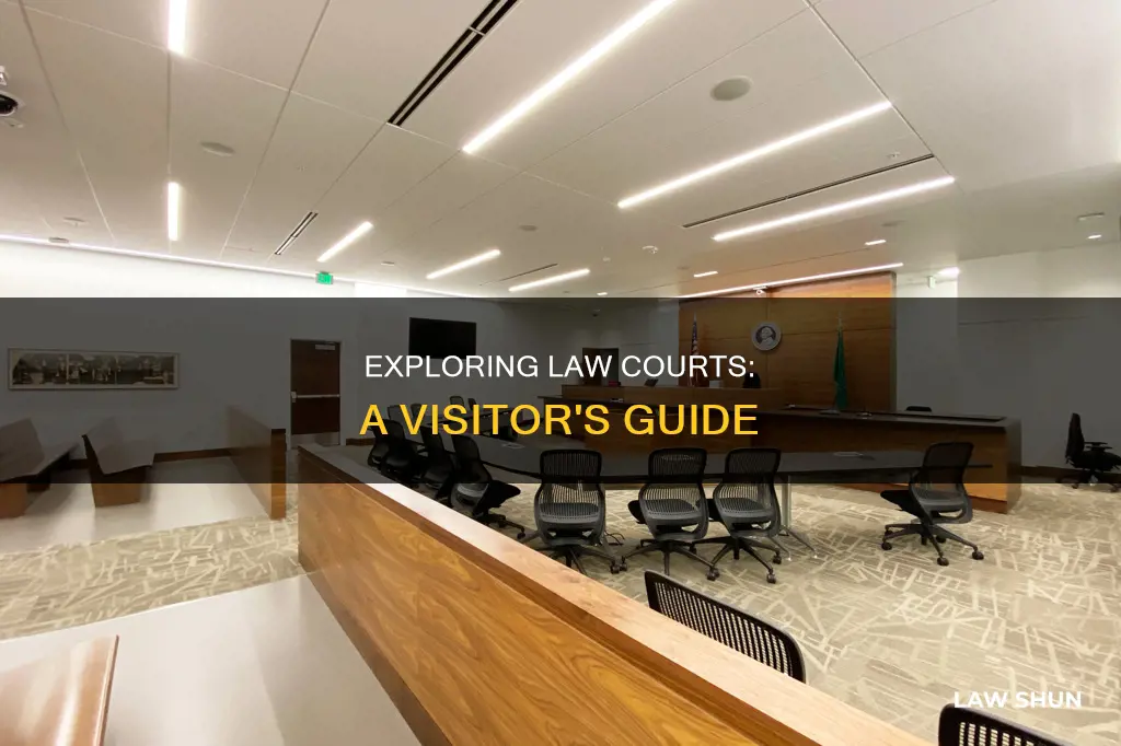 can you visit law courts
