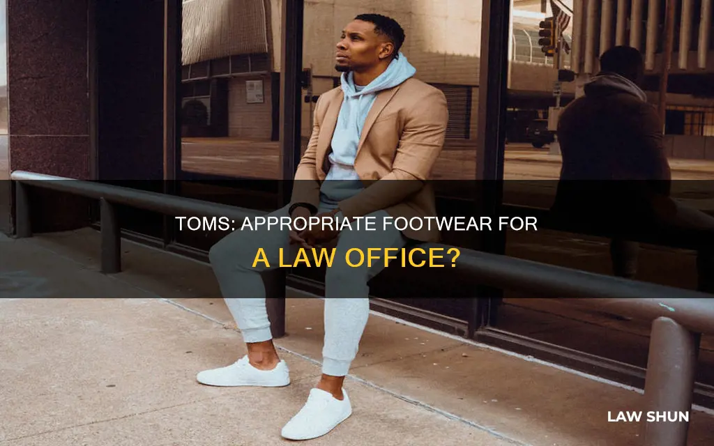 can you wear toms to law office
