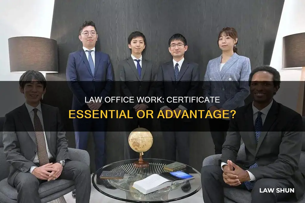 can you work at a law office without a certificate