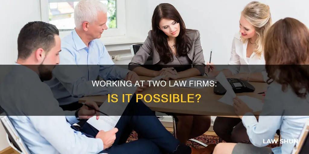 can you work at two law firms