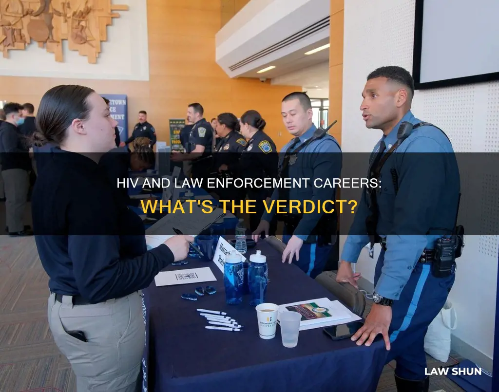 can you work for law enforcement with hiv