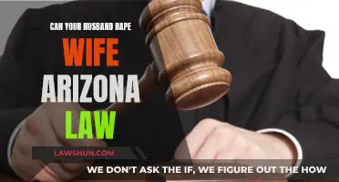Arizona Law: Can a Husband Rape His Wife?