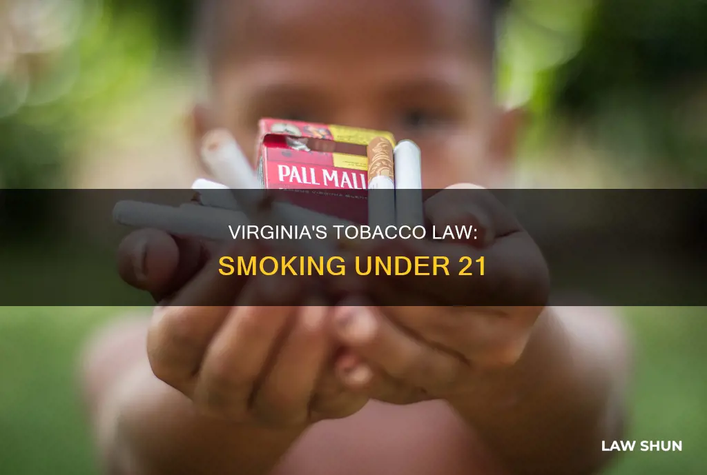 can yoy smoke under 21 with virginia tobaco law