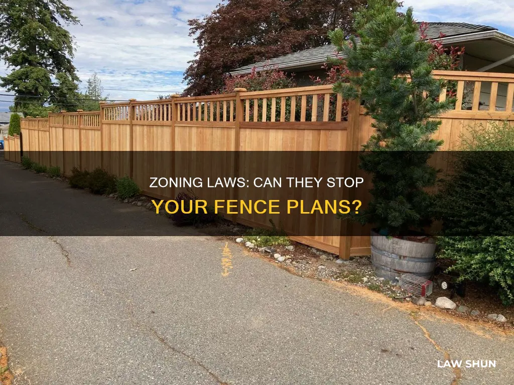 can zoning laws prevent a fence