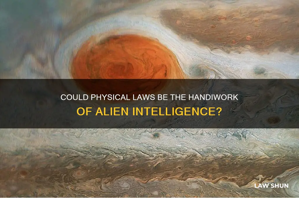 could physical law be alien intelligence